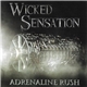 Wicked Sensation - Adrenaline Rush